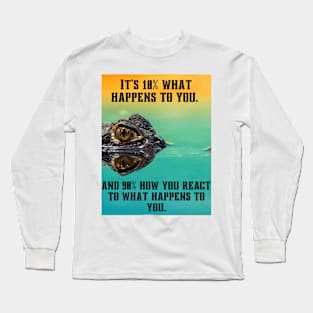 What happens to you Long Sleeve T-Shirt